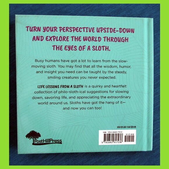 Book: Life Lessons from a Sloth, by Heneghan, Mills, & Sturgeon - Picture 13 of 13